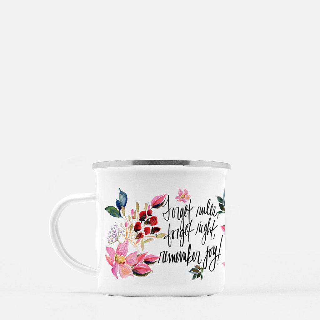 Watercolor Dahlia Coffee Mug - Forget Rules, Forget Right, Remember Joy