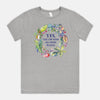 “Yes, Yes I Do Need All These Plants” T-Shirt (*more colors available)
