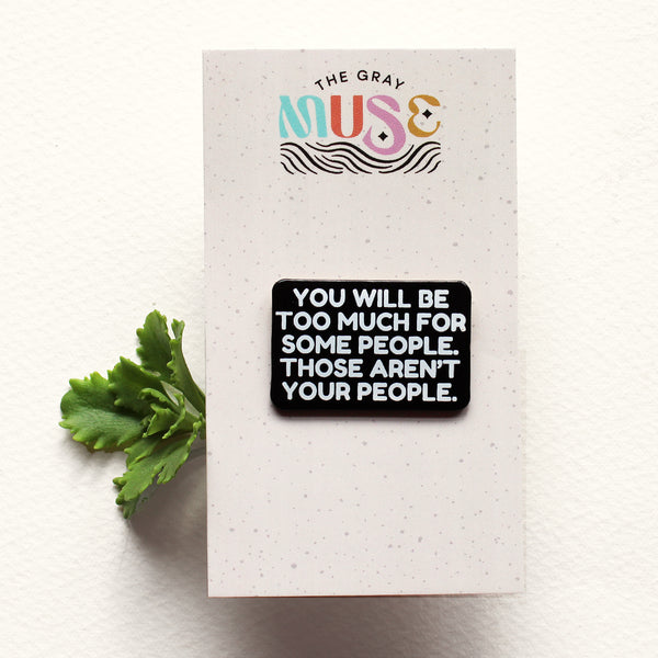 Not Your People Enamel Pin by The Gray Muse