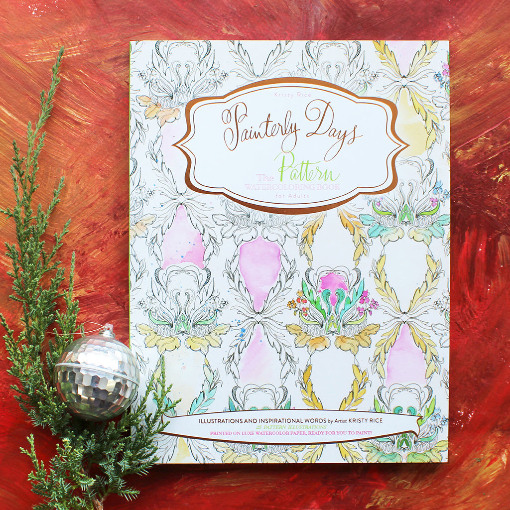Painterly Days: The Pattern Watercoloring Book for Adults – KristyRice.com